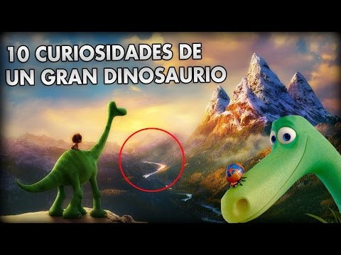10 NUEVAS CURIOSIDADES SOBRE UN GRAN DINOSAURIO (THE GOOD DINOSAUR) ¬ DISNEY 2016