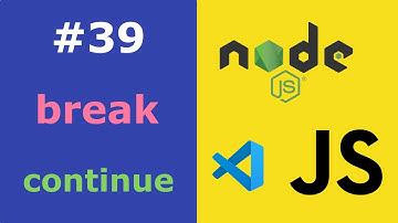 JavaScript for Beginners #39 Break and Continue in Loops