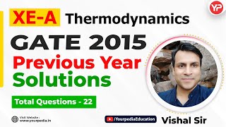 Previous Year Solutions for GATE XE Thermodynamics | GATE XE Paper 2015 |GATE XE 2022-23 Preparation