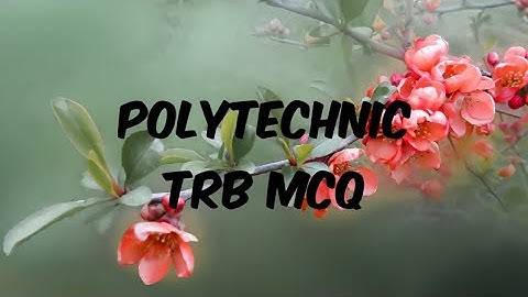 Polytechnic TRB Unit 1 MCQ| Mock Test