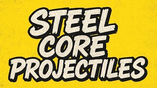 Steel Core Projectiles & X68 Less Lethal Launcher