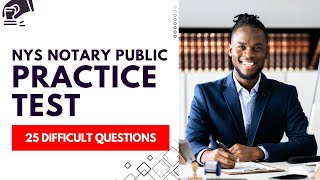 NYS Notary Public Exam - New York State Practice Test (25 Difficult Questions)