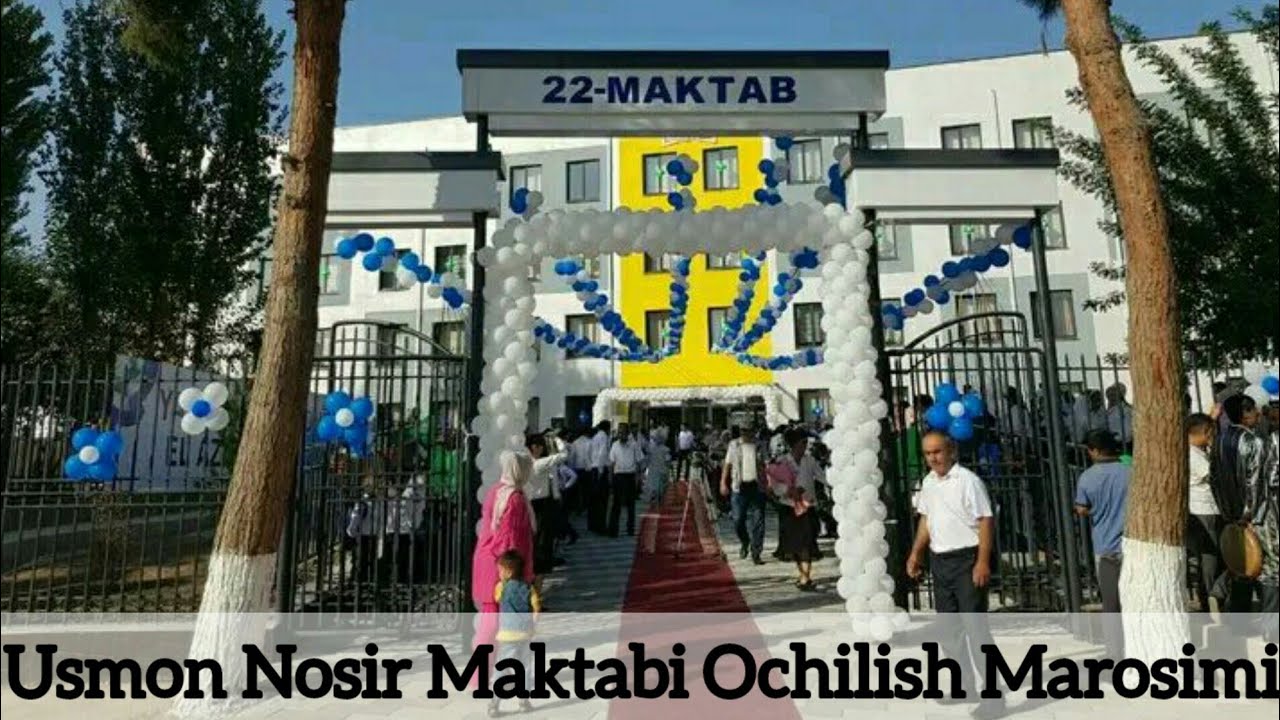 Namangan Shahar MMTB Tassarufidagi Usmon Nosir Nomli 22-Maktabni Ochilish Marosimi