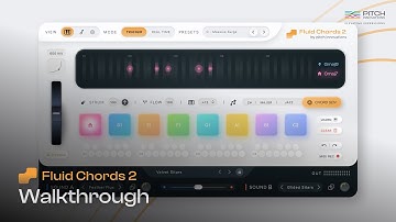 Fluid Chords 2 | Walkthrough | Pitch Innovations