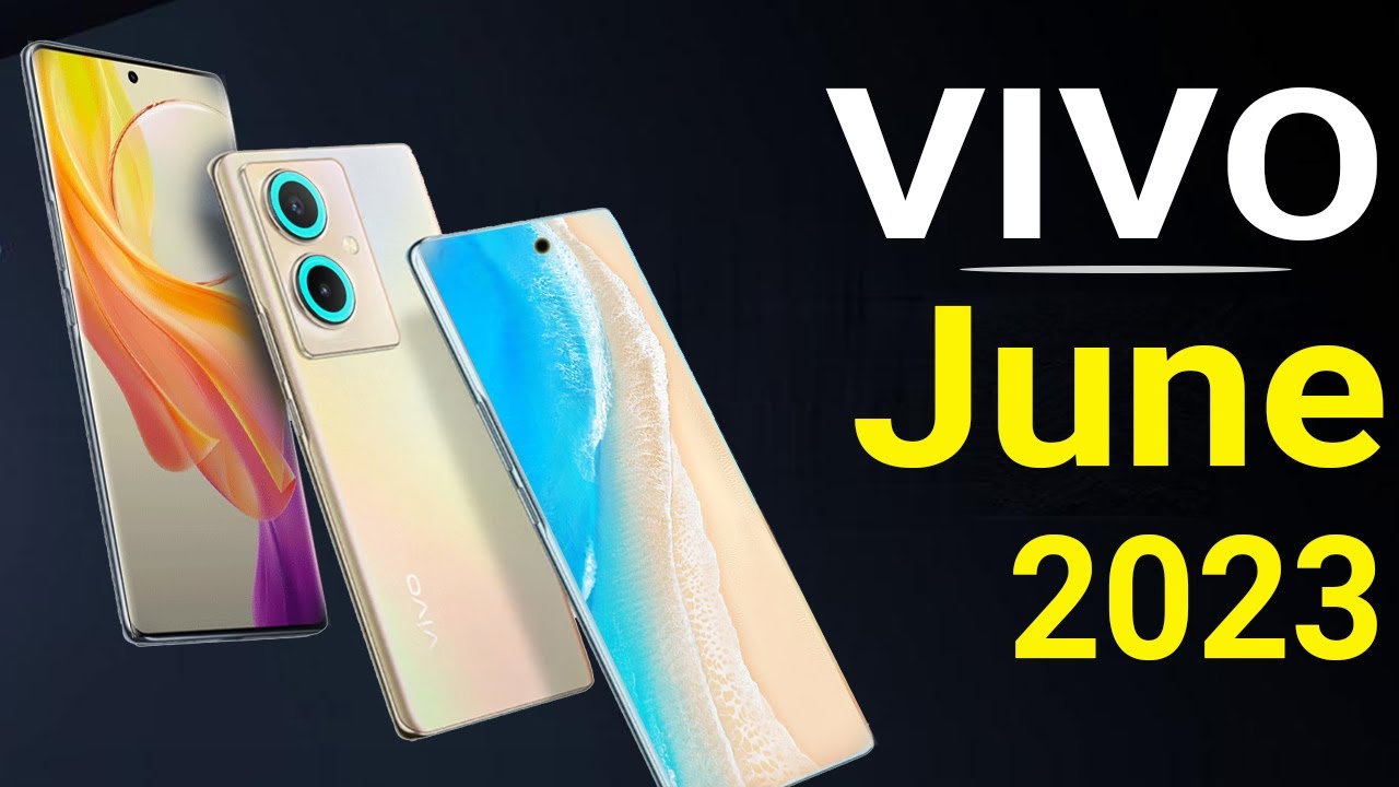 vivo Top 5 UpComing Mobiles June 2023 ! Price & Launch Date in india ...