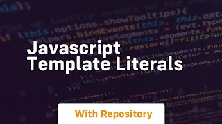 Javascript template literals