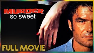 Murder So Sweet (1993) | FULL MOVIE - Harry Hamlin, Helen Shaver, Mario Yedidia