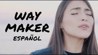 Alexia Montoya- Hacedor de caminos [Way Maker- Español] Video Oficial
