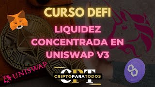 Curso DEFI Liquidez Concentrada en Uniswap v3