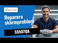 Skärmproblem på Asus S5507QA — Diagnos & lösning 💻