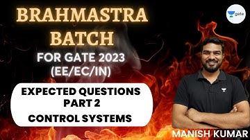 Expected Questions | Control System | Part 2 | Manish Kumar Singh | GATE 2023
