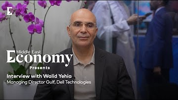 Interview with Walid Yehia, Managing Director Gulf, Dell Technologies