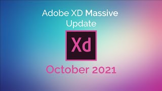 Adobe XD massive Update | October 2021 | Lottie Animation, Video Playback, Export Assets