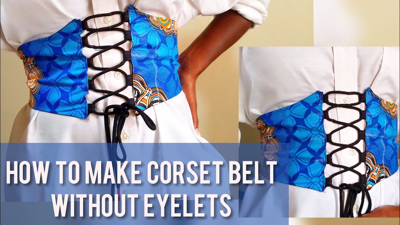 EASY DIY CORSET BELT How To Make A Corset Belt Without Eyelets Clothing ...
