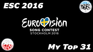 Eurovision 2016 - My Top 31 (so far) [06.03.16] 「EuroCore」