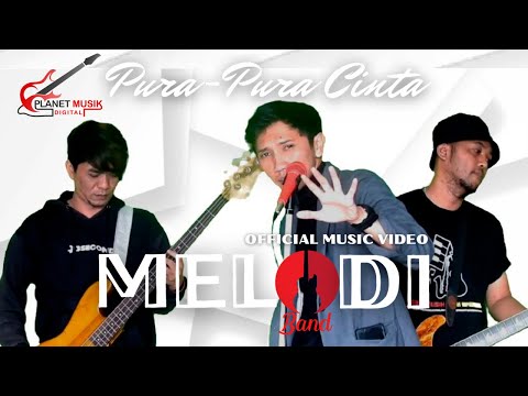 Melodi Band - Pura- Pura Cinta (Official Music Video)