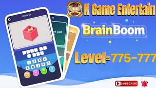 Brain Boom Level //775,776,777 All Levels Let's Play With @K Games Entertainment #brainboom