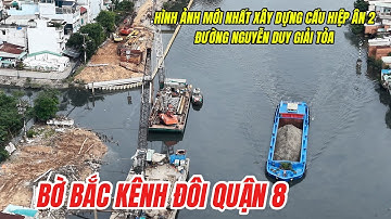 Bờ Bắc Kênh Đôi : Hình ảnh thi công bờ kè đường Nguyễn Duy và xây dựng cầu Hiệp Ân 2 sáng 22/11/2025