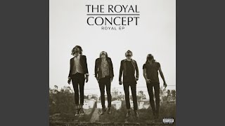 Video thumbnail of "The Royal Concept - Shut The World"