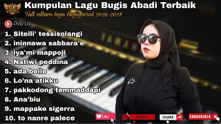 Kumpulan Lagu Bugis Abadi Terbaik | Full album lagu bugis viral 2026-2027🔴 nonstop 1jam