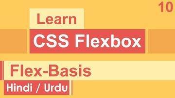 CSS Flexbox Flex-Basis Tutorial in Hindi / Urdu