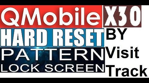 Q Mobile X30 Hard Reset