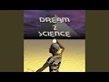 Dream 2 science