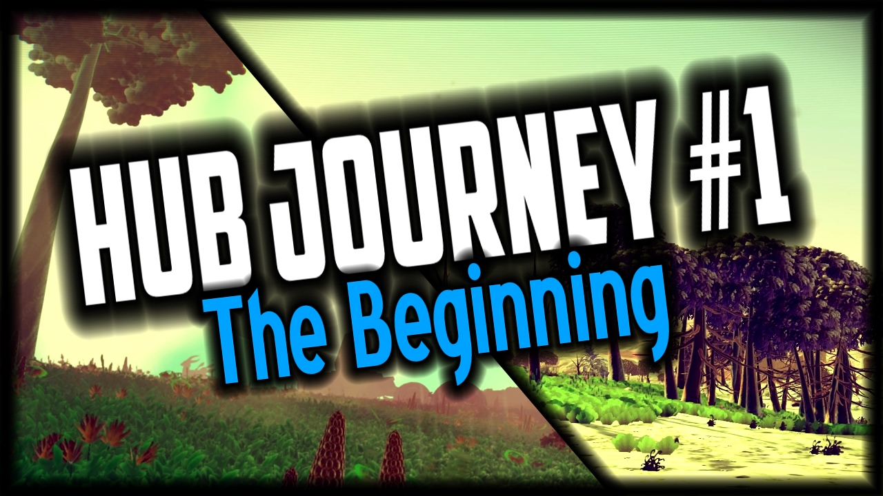No Man's Sky Galactic Hub Journey #1 ✦ THE BEGINNING