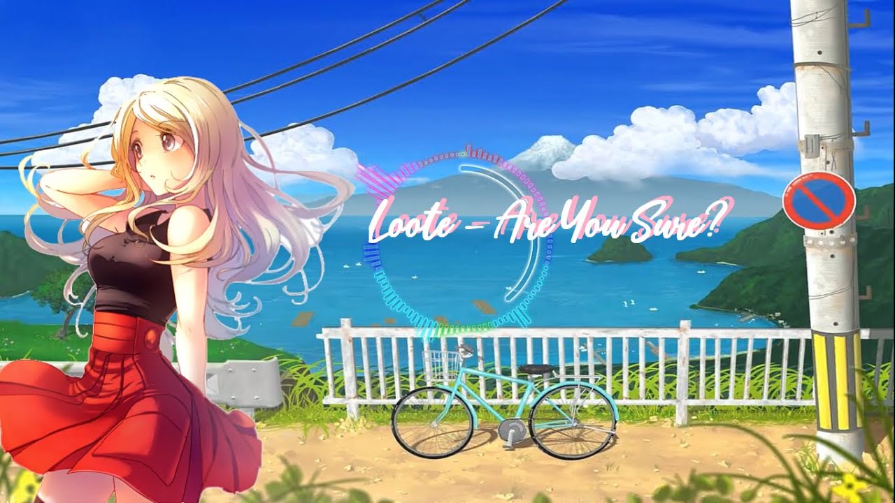 NIGHTCORE - Are you sure (Loote) Lyrics