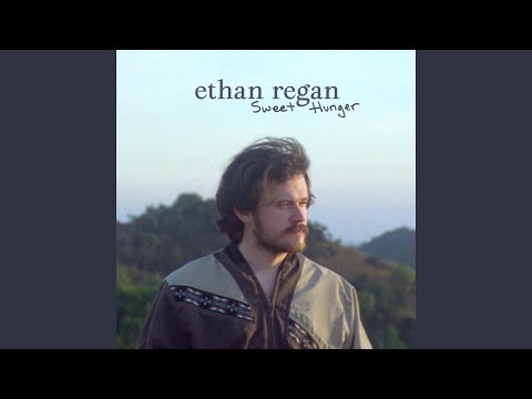 Ethan Regan - sweet hunger