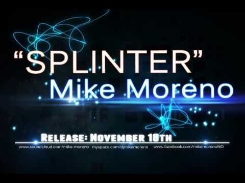 Mike Moreno - Splinter (Original Mix) PREVIEW