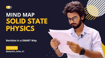 Revision With Mind Maps | Solid State Physics | IIT JAM, GATE, CUET And Others | Physics Talks |