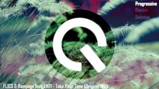 FL1CS & Rampage feat. ENTI - Take Your Time (Original Mix)