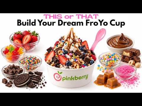 THIS or THAT Build Your Dream FroYo 🍦🍓