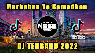 DJ MARHABAN YA RAMADHAN REMIX VIRAL TIKTOK FULL BASS 2022