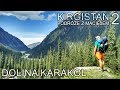 Kirgistan - Wyprawa Do Doliny Karakol i Nocleg W Górach (2/11)