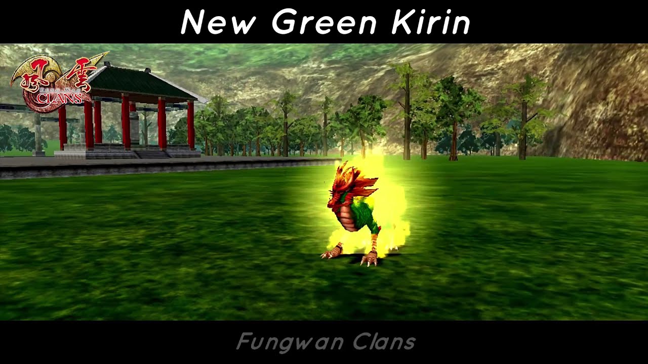 Fungwan Clans : Event Green Kirin & Legendary Item Mobs