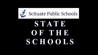 Scituate's State of Affairs:  SPS - The State of the Schools
