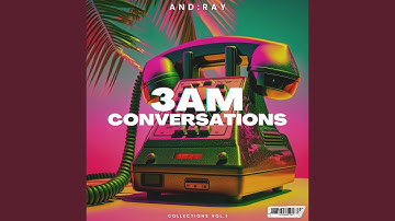 3AM Conversations
