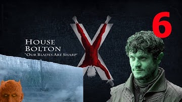 Crusader Kings II: Game of Thrones Mod Roose Bolton ep. 6