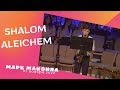 Shalom Aleichem -  соло на саксофоне Марк Маноила