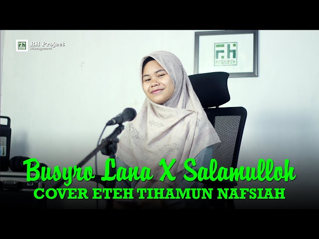 Busyrolana X Salamullah Cover Eteh Tihamun Nafsiah class=