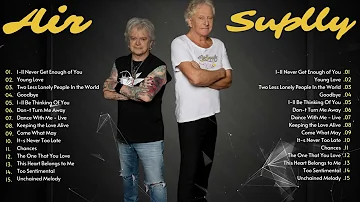 Air Supply Best Songs - Air Supple Greatest Hits Album - Best soft Rock 70s 80s 90s