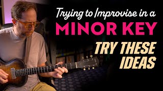 Trying to improvise guitar in a minor key? Try using these ideas. Minor key guitar lesson - EP520