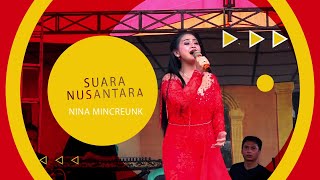 NINA MINCREUNK ASA NGIMPI (NEW ALBUM)  - SUARA NUSANTARA ENTERTAINMENT NEWS LIVE SUKADANA 9-1-2022