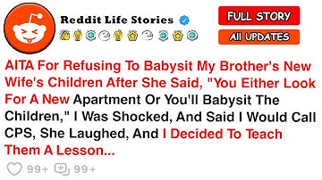 AITA For Refusing To Babysit My Brother