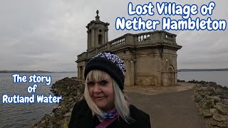 Lost Village of Nether Hambleton - The Story of Rutland Water