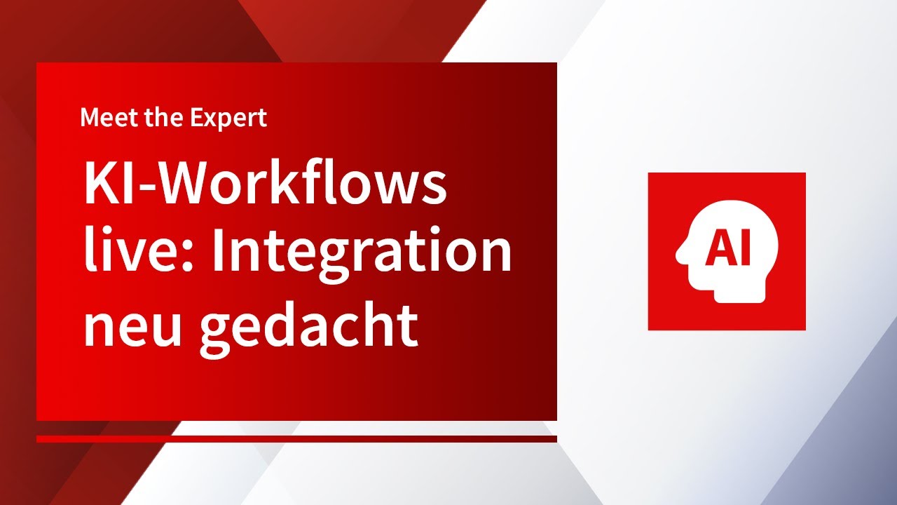Meet the Expert - KI-Workflows live: Integration neu gedacht