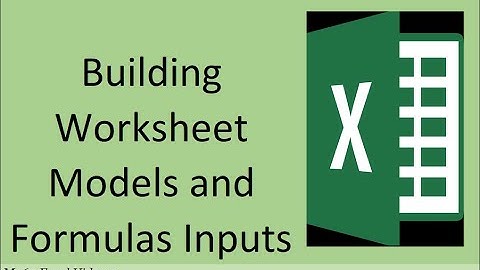 M365 Excel Basics Video 2: Formula Inputs, Excel Model and Golden Rule