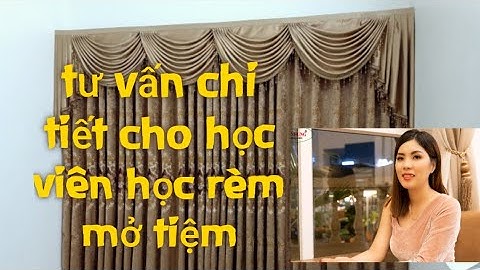 Dạy Cắt May Rèm Cửa Trang Nhung 0978162318 TpHcm _ Hà Nội